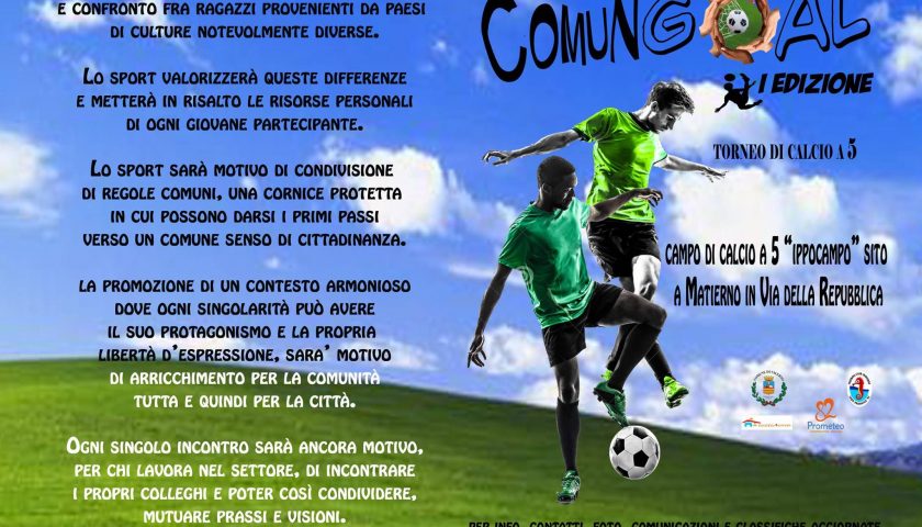 Dal 17 al 27 luglio a Matierno il torneo di calcio a 5 “ComunGOAL”