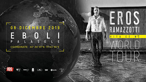 Concerti: Eros Ramazzotti al PalaSele di Eboli con “Vita ce n’è World Tour”