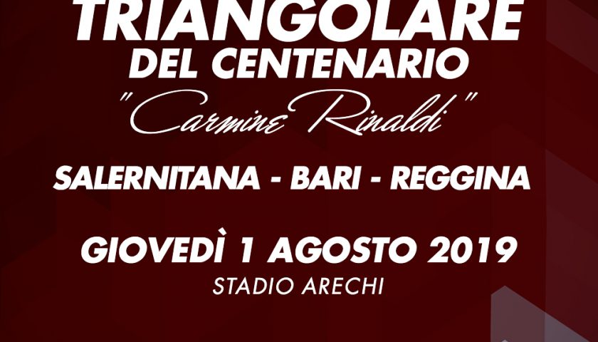 Salernitana, posticipato al 1 agosto il Triangolare del Centenario “Carmine Rinaldi”