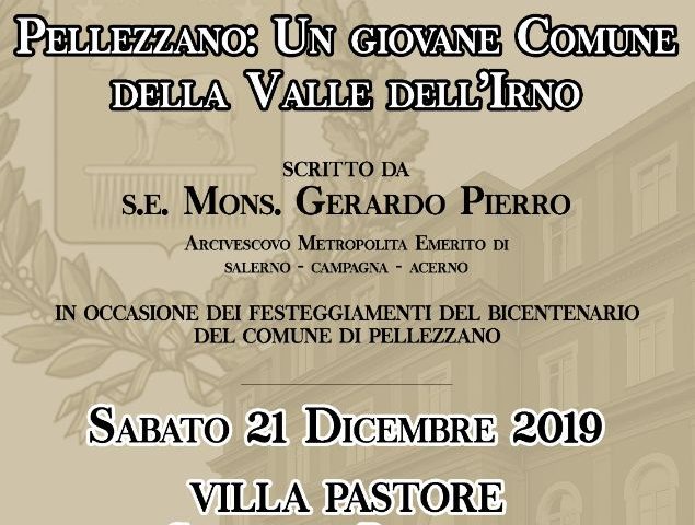 Presentazione del Volume “Pellezzano un Giovane Comune della Valle dell’Irno scritto da Monsignor Gerardo Pierro