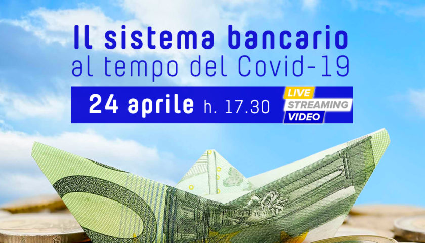 Il sistema bancario al tempo del Covid-19