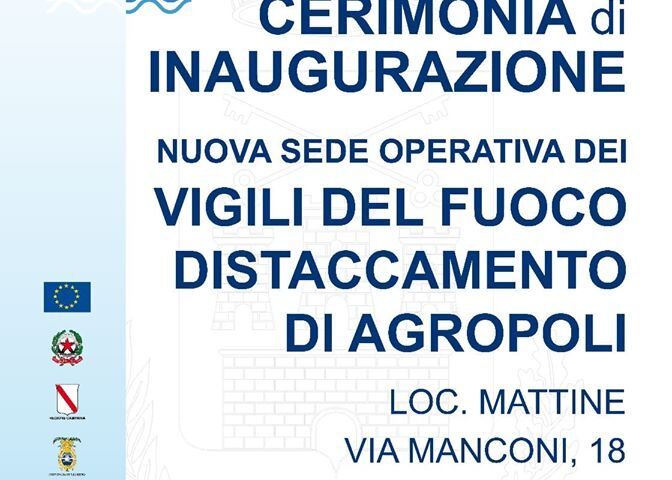 Agropoli. Inaugurazione nuova sede dei Vigili del fuoco