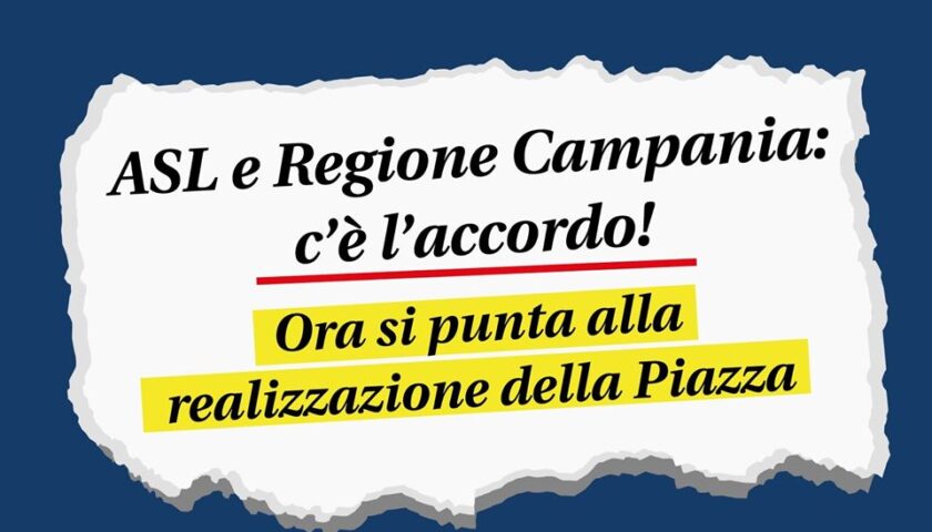 Angri – dopo 9 anni raggiunto accordo tra Asl e Regione Campania per la realizzazione di una nuova piazza