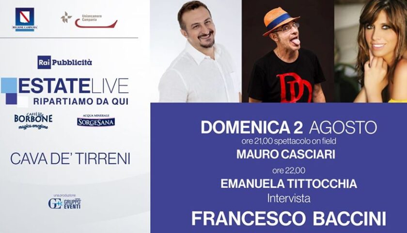 Cava – domenica 2 agosto fa tappa in città “Estate Live”