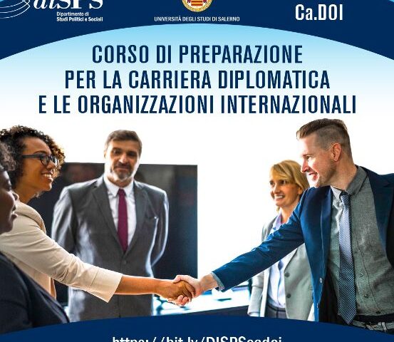 UNISA, CORSO DI PREPARAZIONE PER LA CARRIERA DIPLOMATICA E LE ORGANIZZAZIONI INTERNAZIONALI