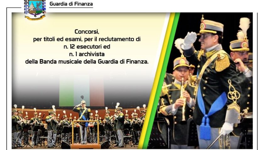 GUARDIA DI FINANZA, CONCORSO PER IL RECLUTAMENTO DI 13 PERSONE PER LA BANDA MUSICALE