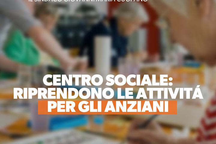 CENTRO SOCIALE DI VIA RUSSO: RIPRENDONO LE ATTIVITÁ PER GLI ANZIANI A NOCERA SUPERIORE