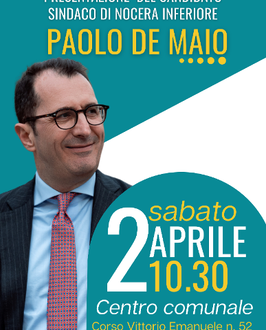 Presentazione sabato del candidato sindaco di Nocera Inferiore Paolo De Maio