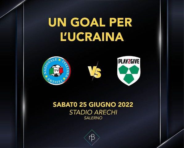 ALL’ARECHI DI SALERNO “UN GOAL PER L’UCRAINA”