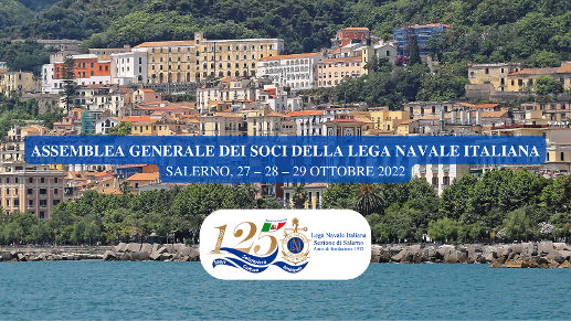 LEGA NAVALE ITALIANA: A SALERNO ASSEMBLEA GENERALE DEI SOCI
