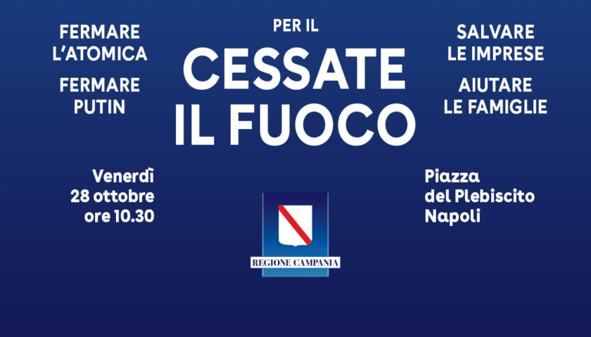 Guerra in Ucraina, lo slogan di De Luca per la manifestazione del 28 ottobre: “Cessate il fuoco”