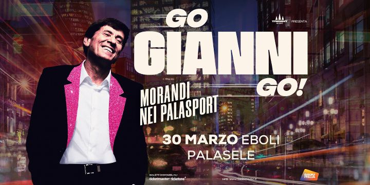 IL 30 MARZO AL PALASELE DI EBOLI  IL NUOVO TOUR DI  GIANNI MORANDI