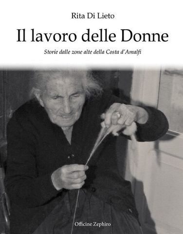 Ravello. Un libro e un docu-film sul lavoro delle donne della costiera amalfitana 