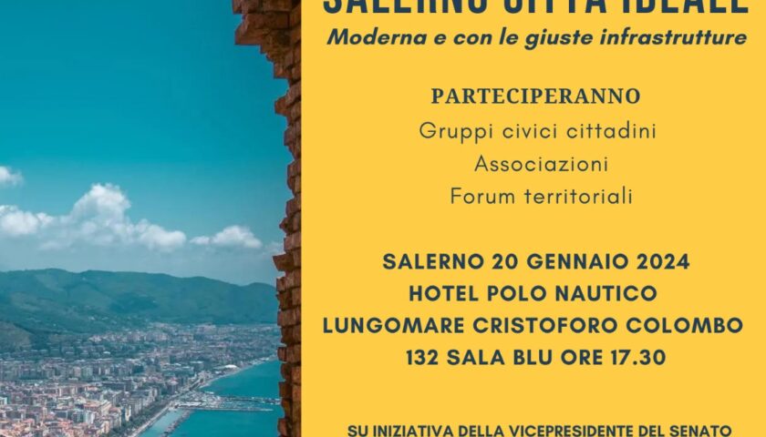 Cantiere delle idee: incontro tematico “Salerno città ideale, moderna e con le giuste infrastrutture”