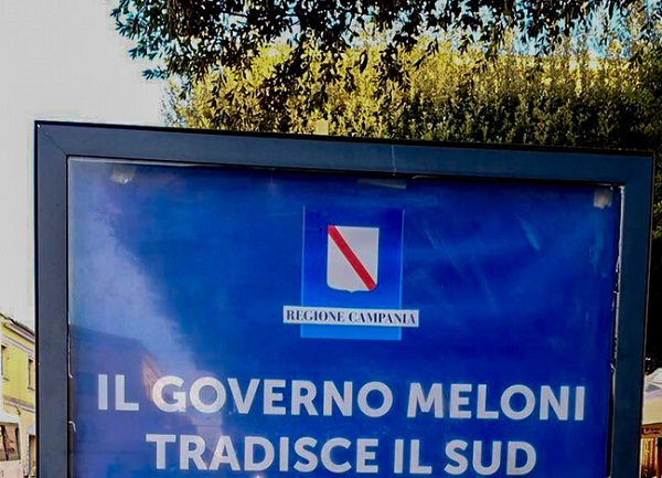 Manifesto della Regione Campania:  il Governo Meloni tradisce il Sud. È polemica