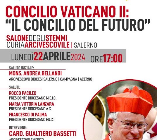 “Concilio Vaticano II: Il Concilio del Futuro”: incontro a Salerno con l’intervento del cardinale Bassetti