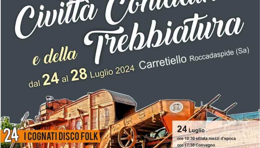 A Roccadaspide la “Festa della civiltà contadina e della Trebbiatura”