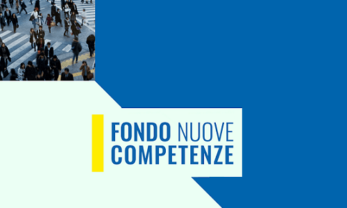 FONDO NUOVE COMPETENZE: VERSO LA SCADENZA LA PRESENTAZIONE DEI PROGETTI