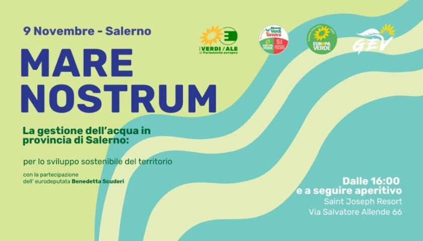 A SALERNO EVENTO ‘MARE NOSTRUM’ PROMOSSO DA SCUDERI (VERDI/ALE) ED EUROPA VERDE SALERNO