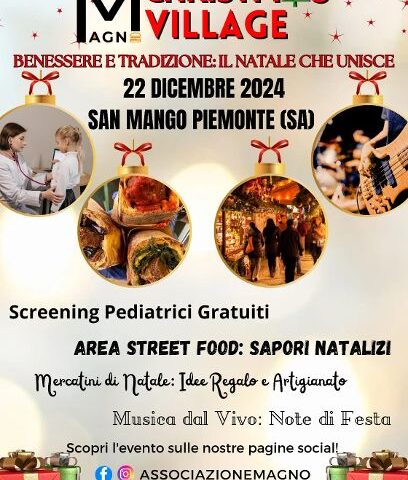 SAN MANGO PIEMONTE, AL VIA LA PRIMA EDIZIONE DI MAGNO CHRISTMAS VILLAGE