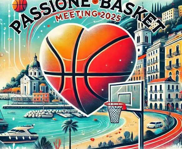 PASSIONE BASKET MEETING 2025: A SALERNO UN EVENTO IMPERDIBILE DEDICATO AL BASKET