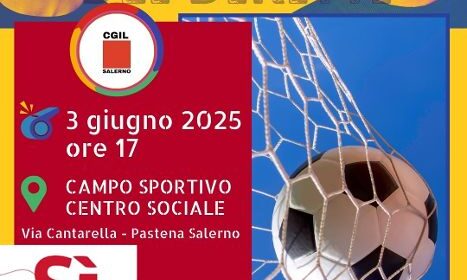 La Cgil di Salerno in campo per “La Partita dei Diritti”