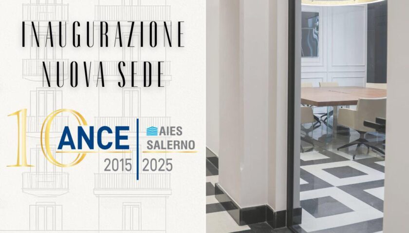Ance Aies Salerno cambia sede: dal 18 settembre collocazione nel “Palazzo Moderno” sul Lungomare Trieste