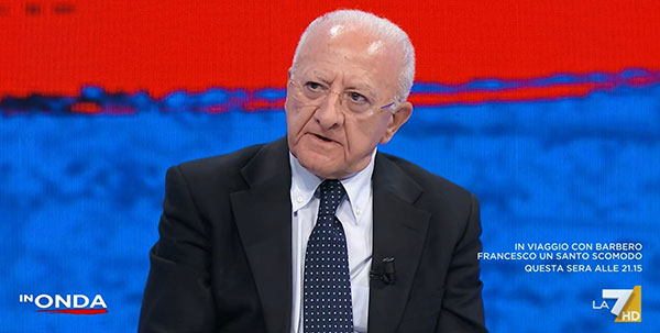 De Luca a La7: “Programma serio o mando tutti al diavolo, mio figlio ha fatto un piacere al Pd”