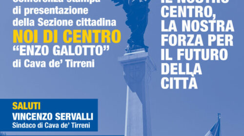 Cava de’ Tirreni, presentazione sezione cittadina “Noi di Centro” intitolata a Enzo Galotto