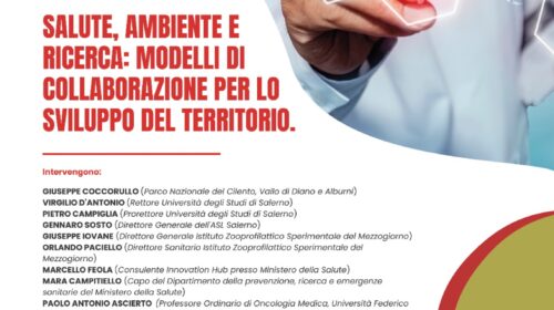 Salute, ambiente e ricerca: al via nel Cilento un modello integrato di collaborazione per lo sviluppo del territorio