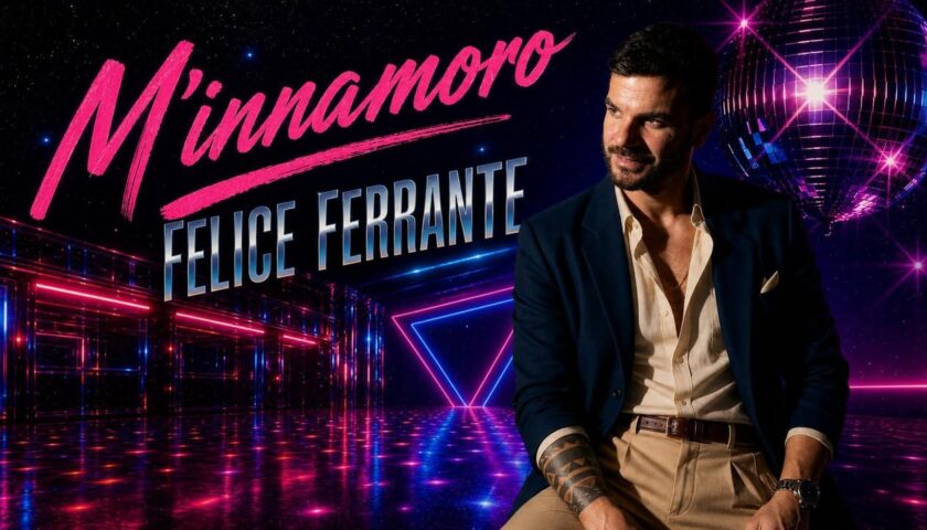 Felice Ferrante torna sulla scena con una nuovo brano “M’Innamoro”