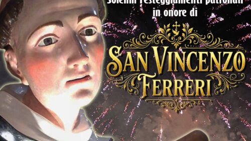 A FISCIANO SOLENNI FESTEGGIAMENTI PATRONALI IN ONORE DI SAN VINCENZO FERRERI L’1 E 2 AGOSTO