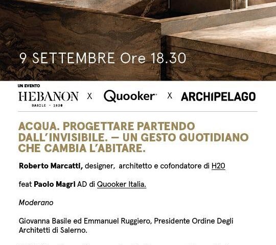 Design dell’acqua ed innovazione per un nuovo modo di abitare: l’evento Hebanon Meets Quoker domani a Nocera Superiore