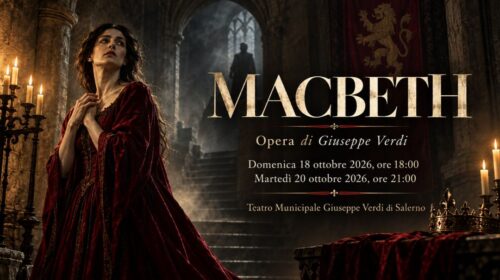 Macbeth al Teatro Verdi di Salerno: due serate di lirica